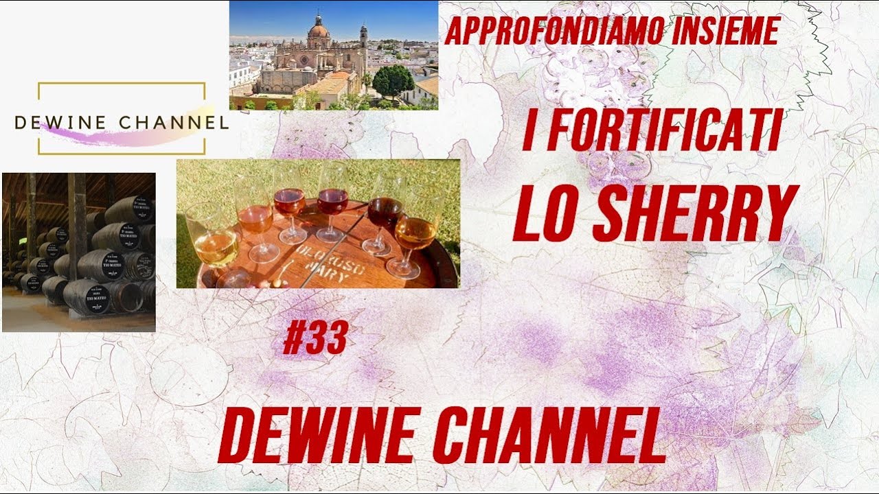 APPROFONDIAMO INSIEME #33 - LO SHERRY