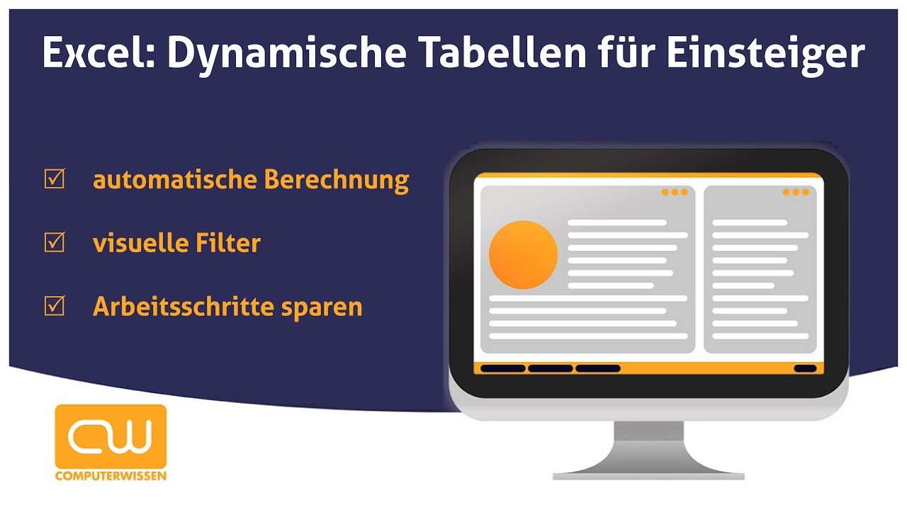 Excel-Tutorial - Dynamische Tabellen f&uuml;r Einsteiger - Erstellung, Bearbeitung und Filterung