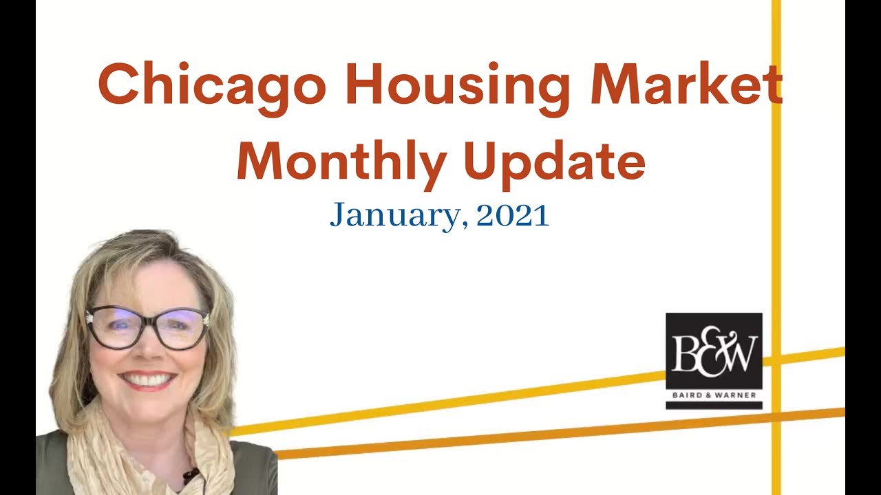 Chicago Housing Market Update- Downtown Real Estate News from Anne Rossley, Baird & Warner-Jan 2021