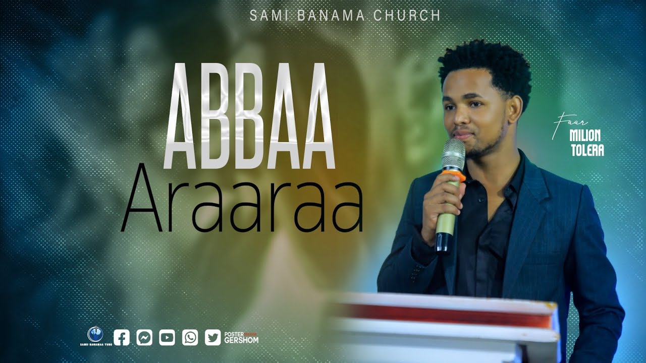 Abbaa Araaraa/Far Milion Tolera/Waldaa Samii Banamaa#gospelmusic