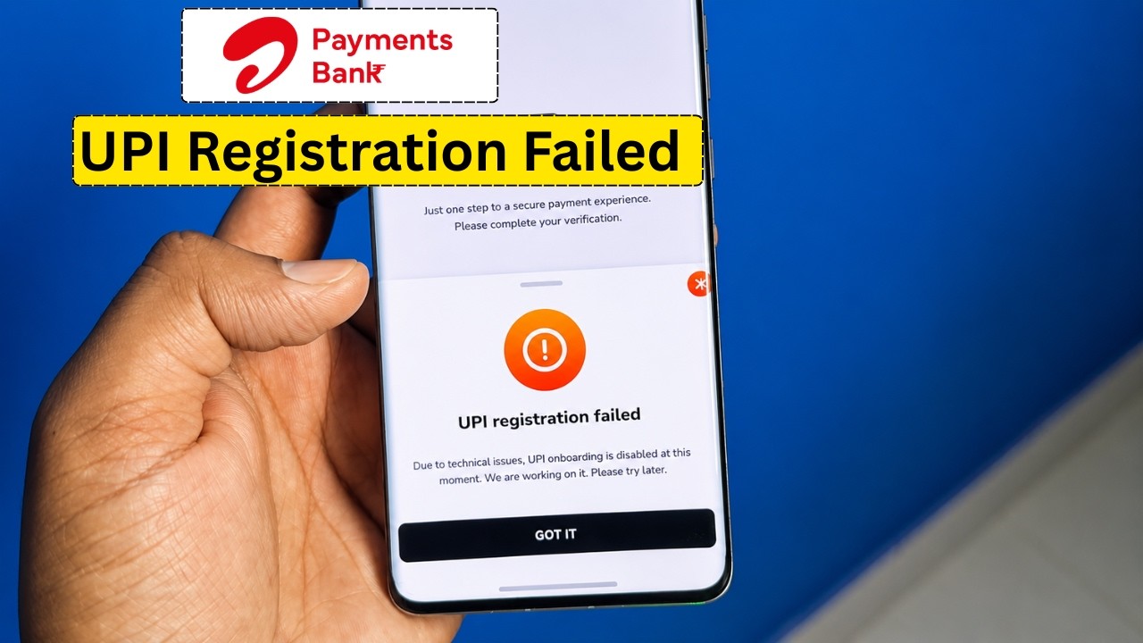 Airtel Payments Bank UPI Registration Failed Problem 2026? Airtel Bank UPI Registration Failed Issue