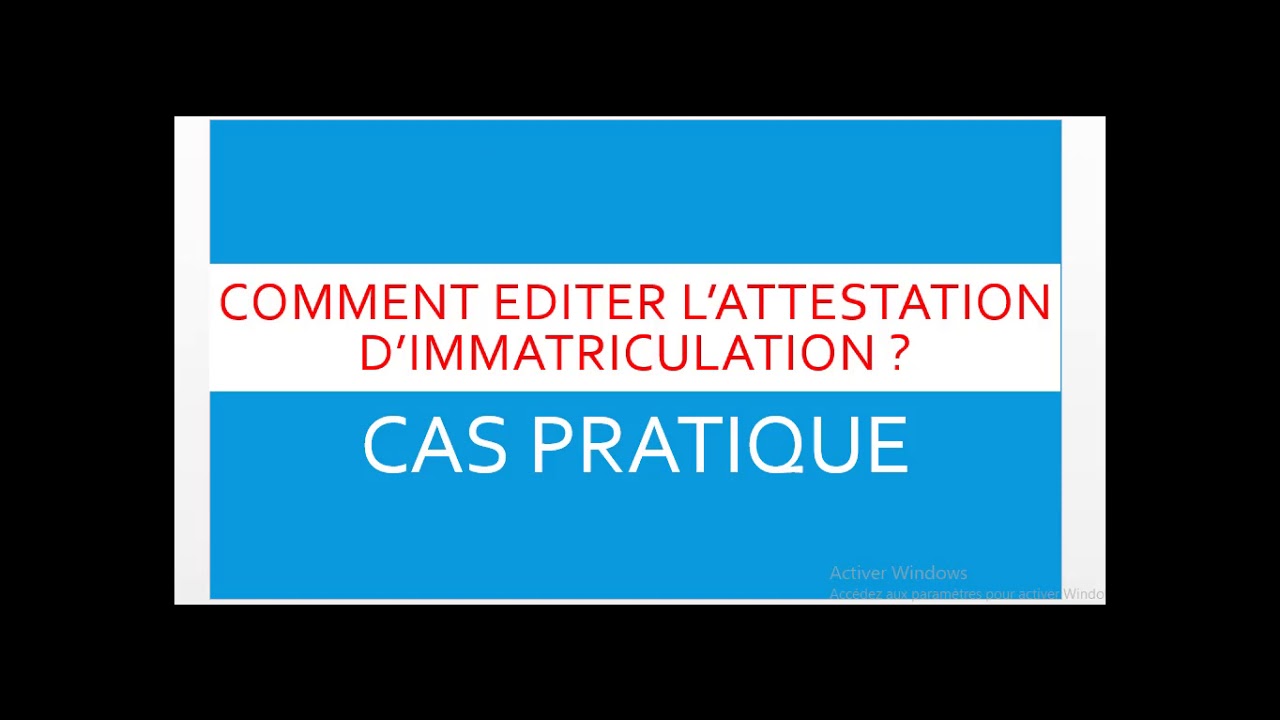 Comment éditer l'attestation d'immatriculation 