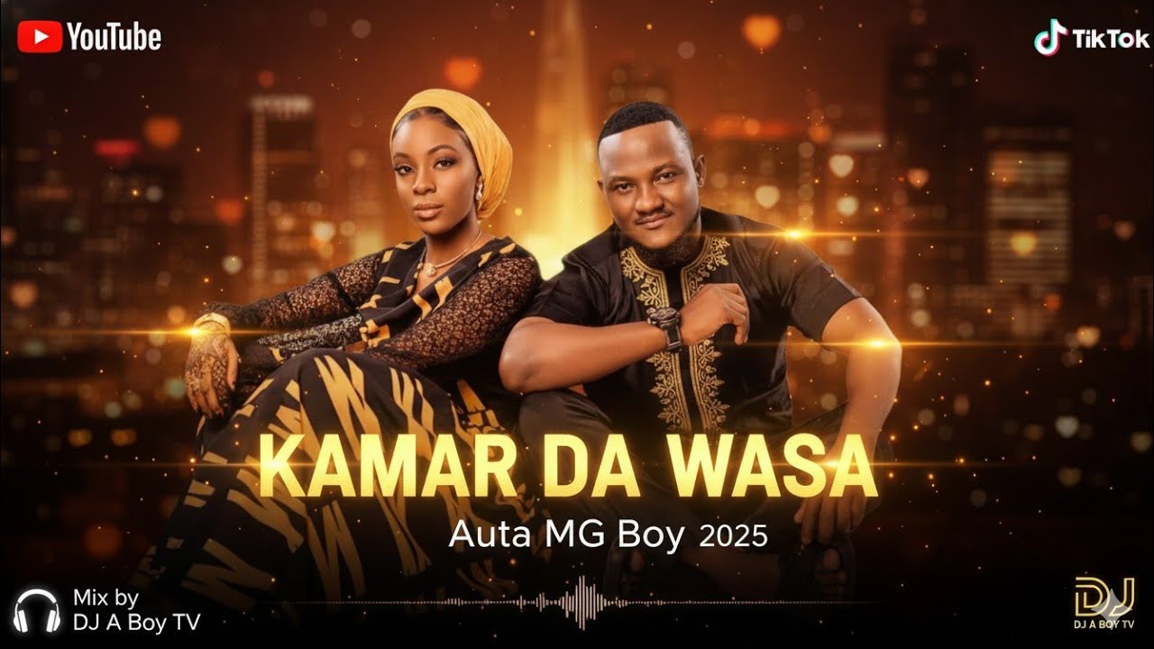 Auta Mg Boy Kamar Da Wasa Sabuwar Wakar Soyayya 💞💖💝💕💞 Dj Abdul A Boy Tv 2025 Mix