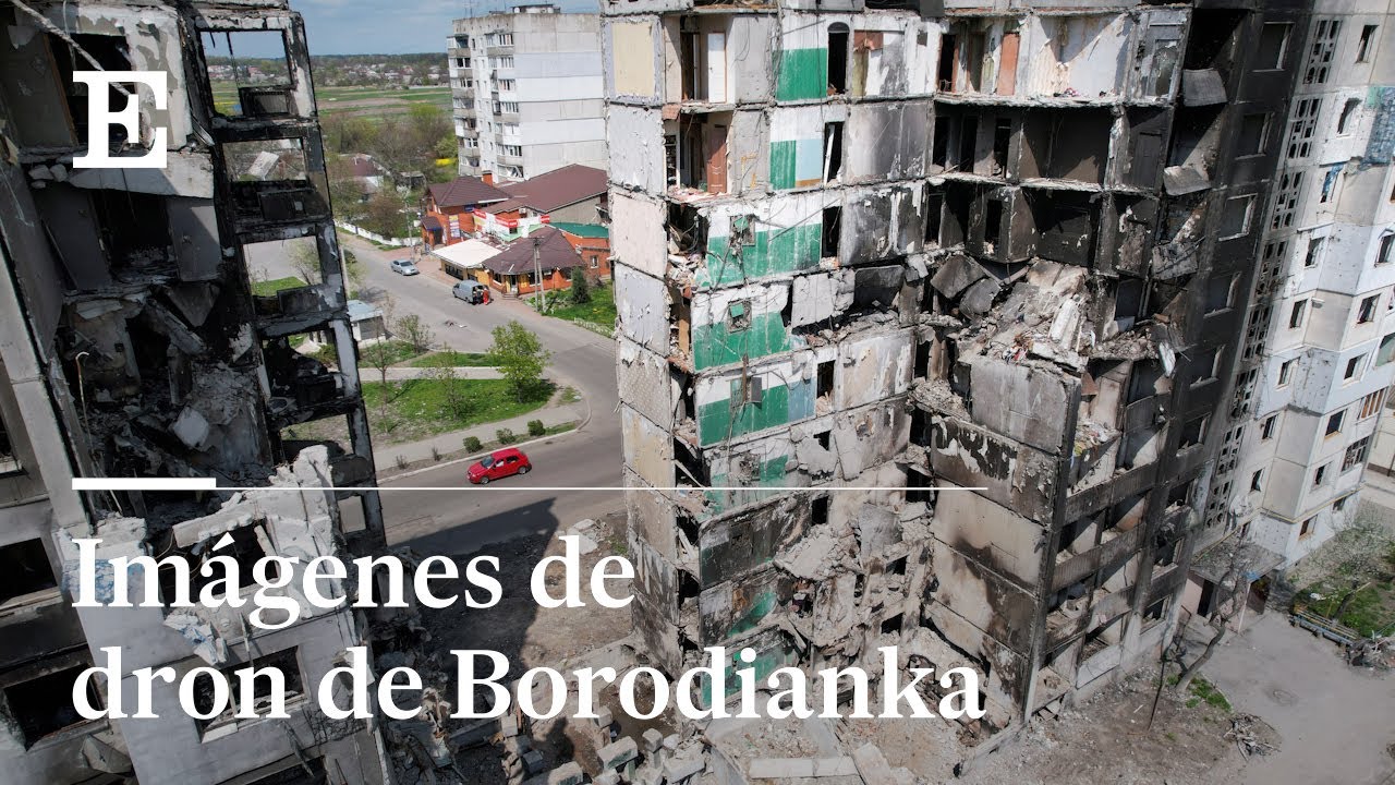 Borodianka, una ciudad en ruinas vista desde el aire | EL PAÍS
