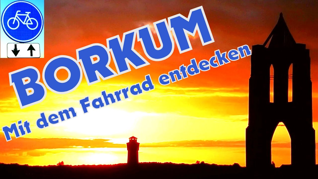 Borkum 💙 eine wunderschöne Insel der Nordsee mit dem Fahrrad entdecken | Radtouren Radreisen