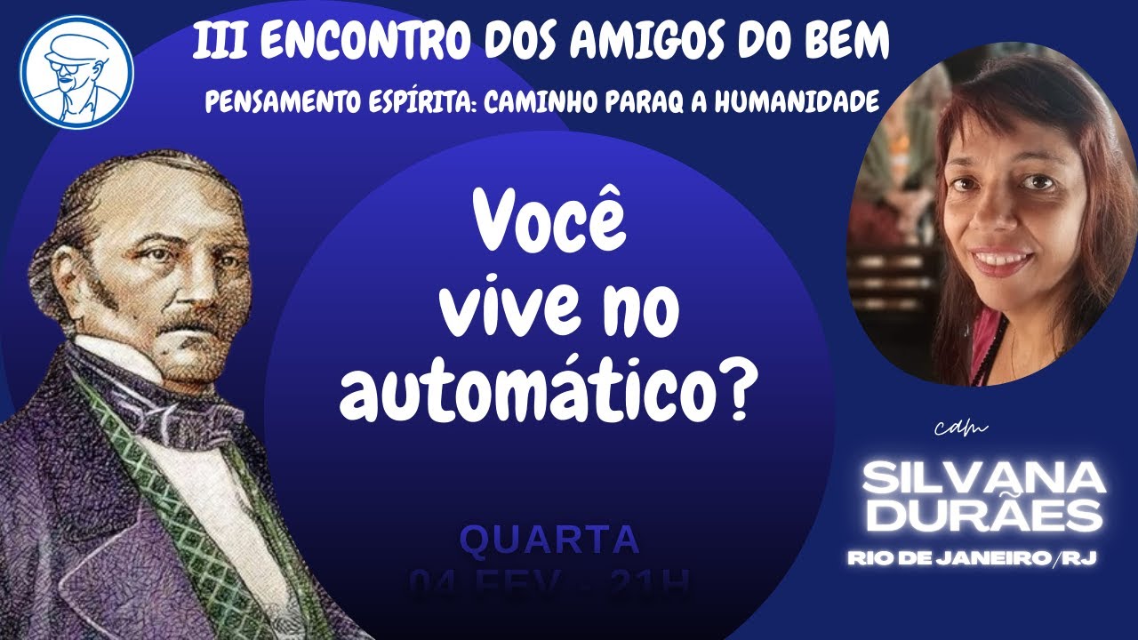 Você vive no automático? - Silvana Durães ©TV Chico Xavier Brasil