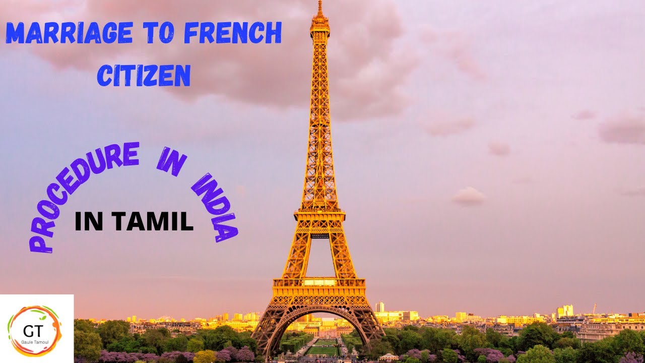 Marriage to french citizen procedures in India |Tamil