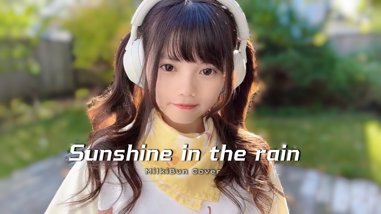 BwO - Sunshine In The Rain | cover by Milki