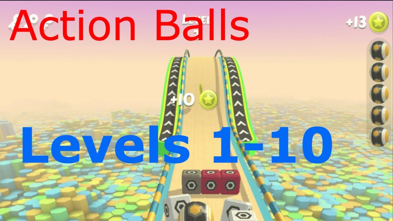 Action Balls  Levels 1 - 10