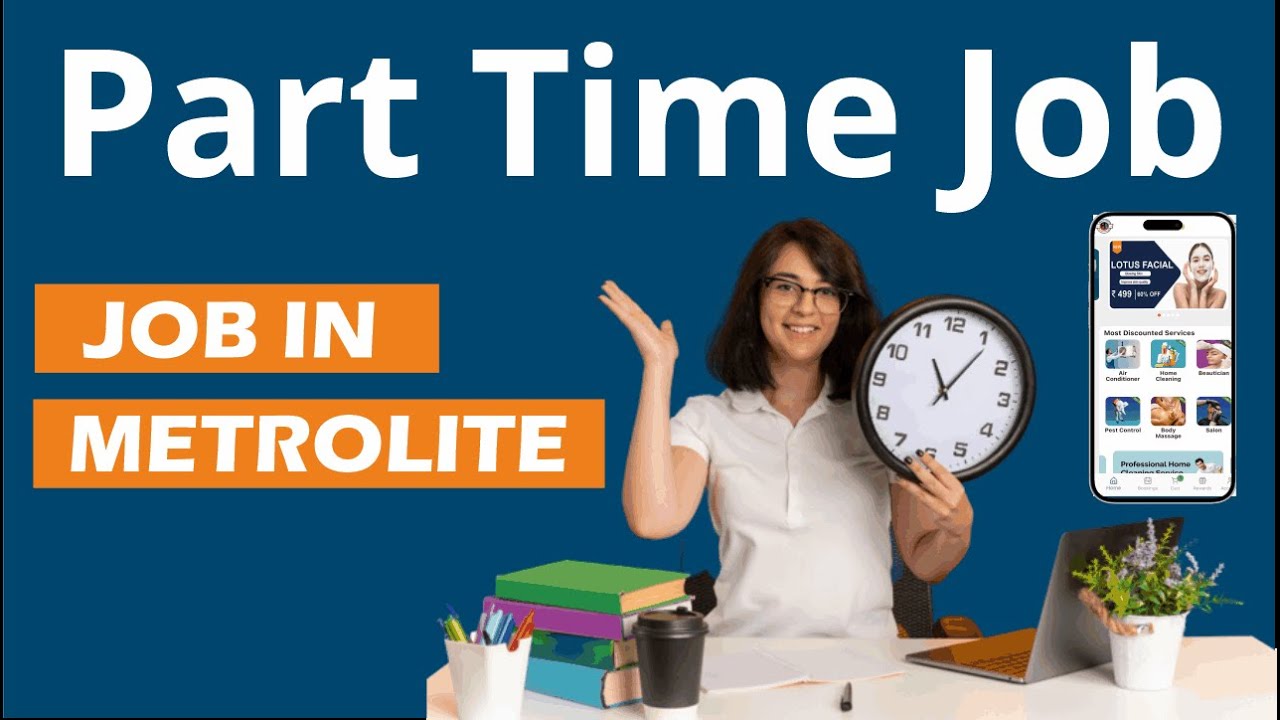 Part Time Job opening in Metrolite
