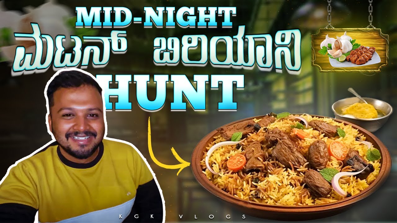 Mid-Night Mutton Biryani Hunt | ಬೆಳ್ಳುಳಿ BBQ | KGK Gowda
