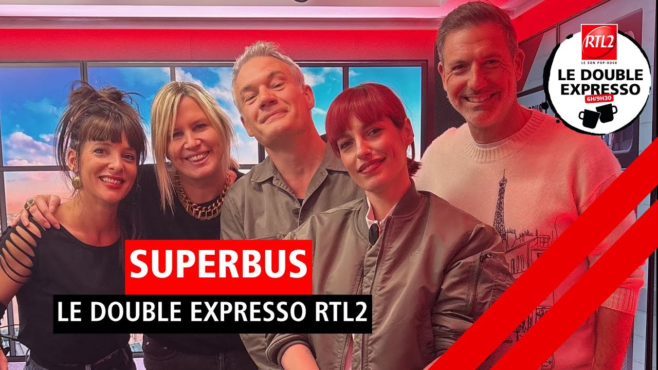 Superbus en live et en interview dans Le Double Expresso RTL2