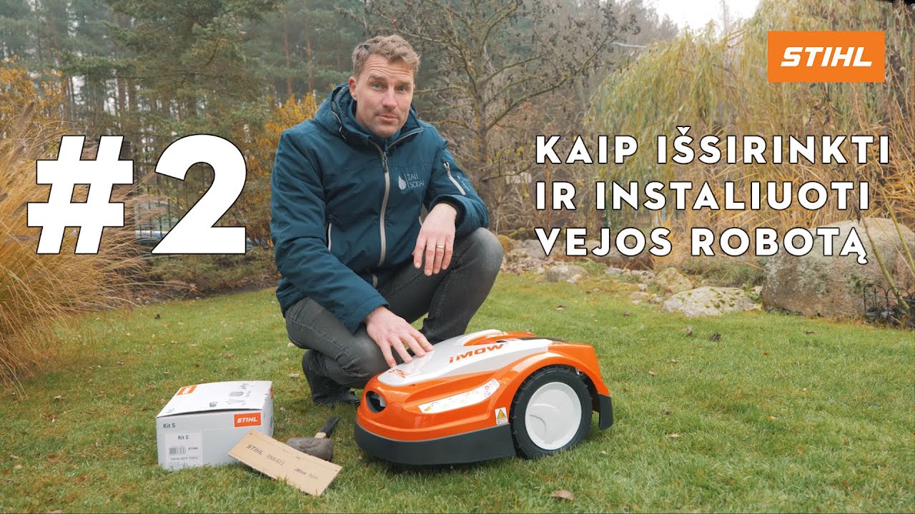 STIHL x T. Gurskas #2 Kaip išsirinkti ir instaliuoti vejos robotą?