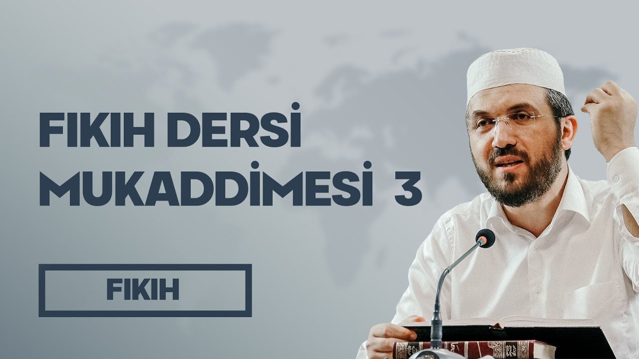 Fıkıh Dersi Mukaddimesi 3 - İhsan Şenocak Hoca