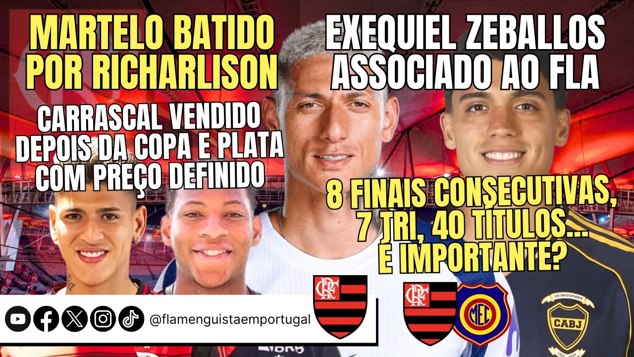 DECISÃO POR RICHARLISON | ZEBALLOS NO FLA? | FUTURO DE CARRASCAL E PLATA | CARIOCA É IMPORTANTE?