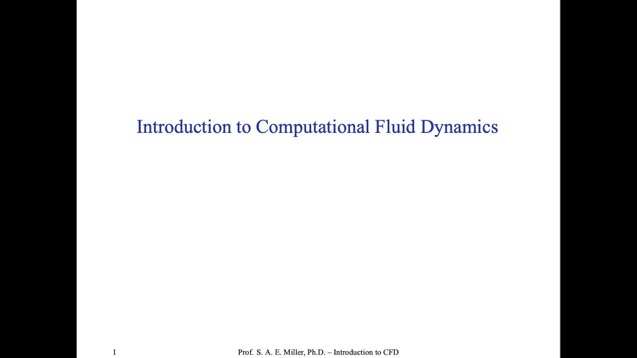 Introduction to Computational Fluid Dynamics - Preliminaries - 1 - Class Overview