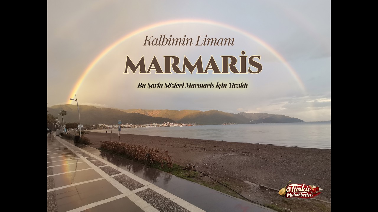 Marmaris İçin Yazılmış Sözler | Marmaris Cennetinde Yaşayanlar Bilir.