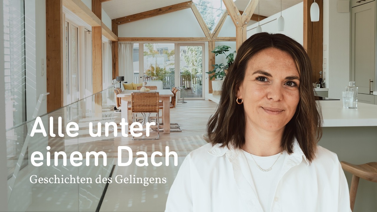Alle unter einem Dach – Wie aus einem Einfamilienhaus ein Mehrgenerationenhaus wurde