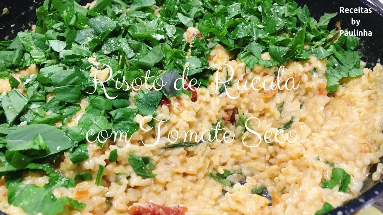 RISOTO DE RÚCULA COM TOMATE SECO PARA AS AMIGAS