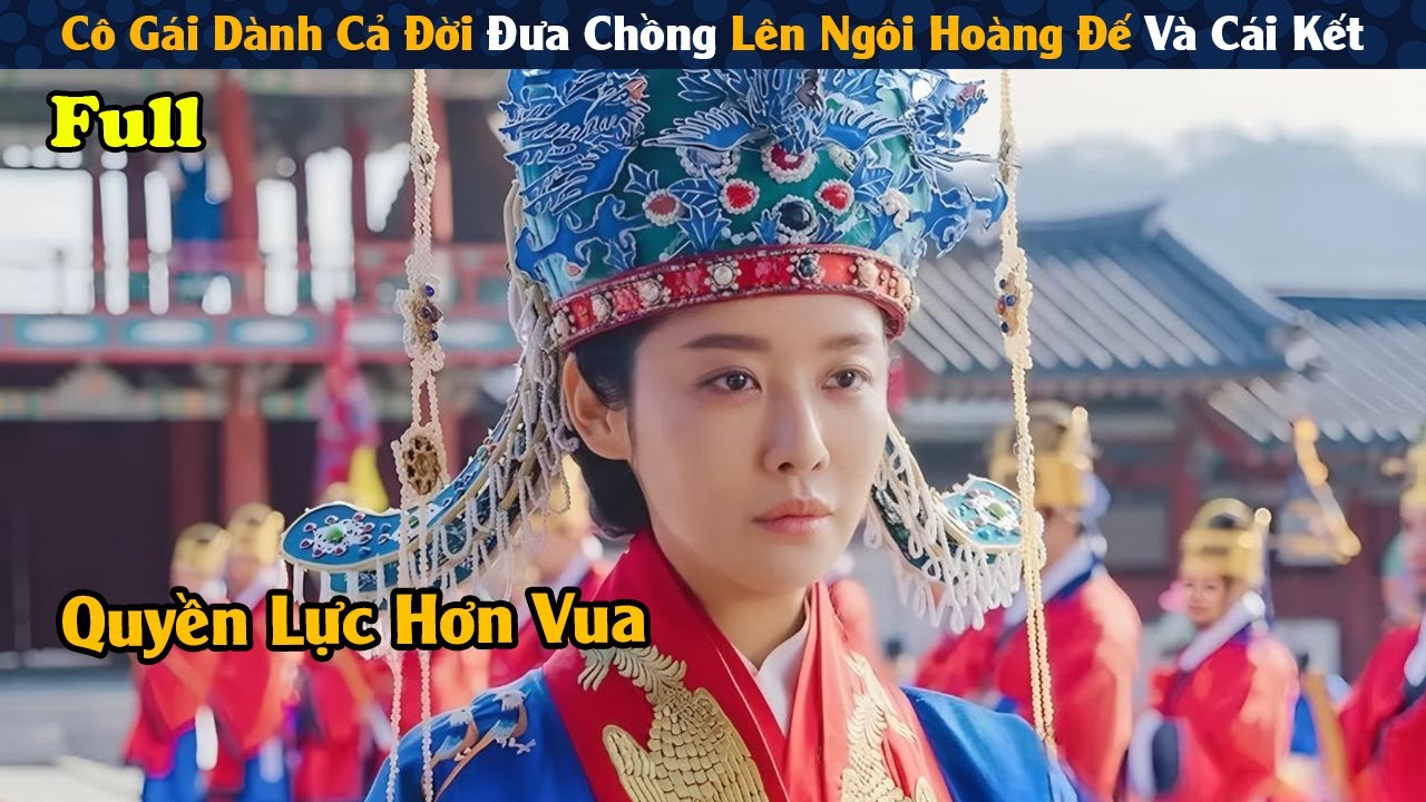 Review Phim: Hoàng Hậu Cao Quý Lại Ghen Tuông Vì 1 Tì Nữ | Full | Người Soạn Phim