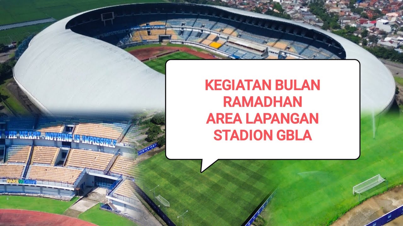 KEGIATAN BULAN RAMADHAN AREA LAPANGAN STADION GBLA
