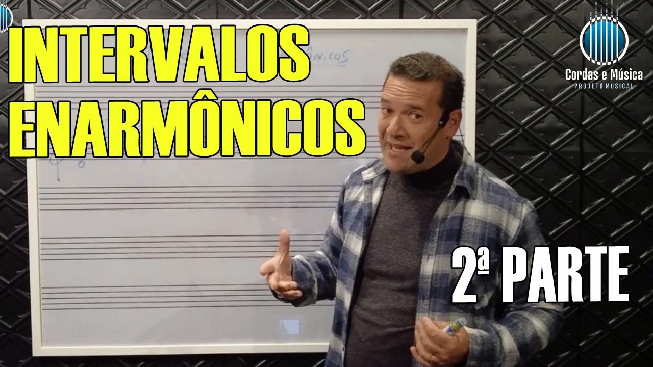 INTERVALOS ENARMÔNICOS (2ª Parte) - Curso de TEORIA MUSICAL - Prof. FAROFA