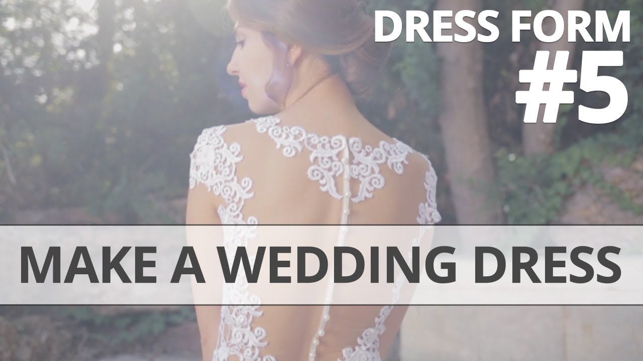 Making a Dress Form DIY, Part 5 | Sewing your own wedding dress