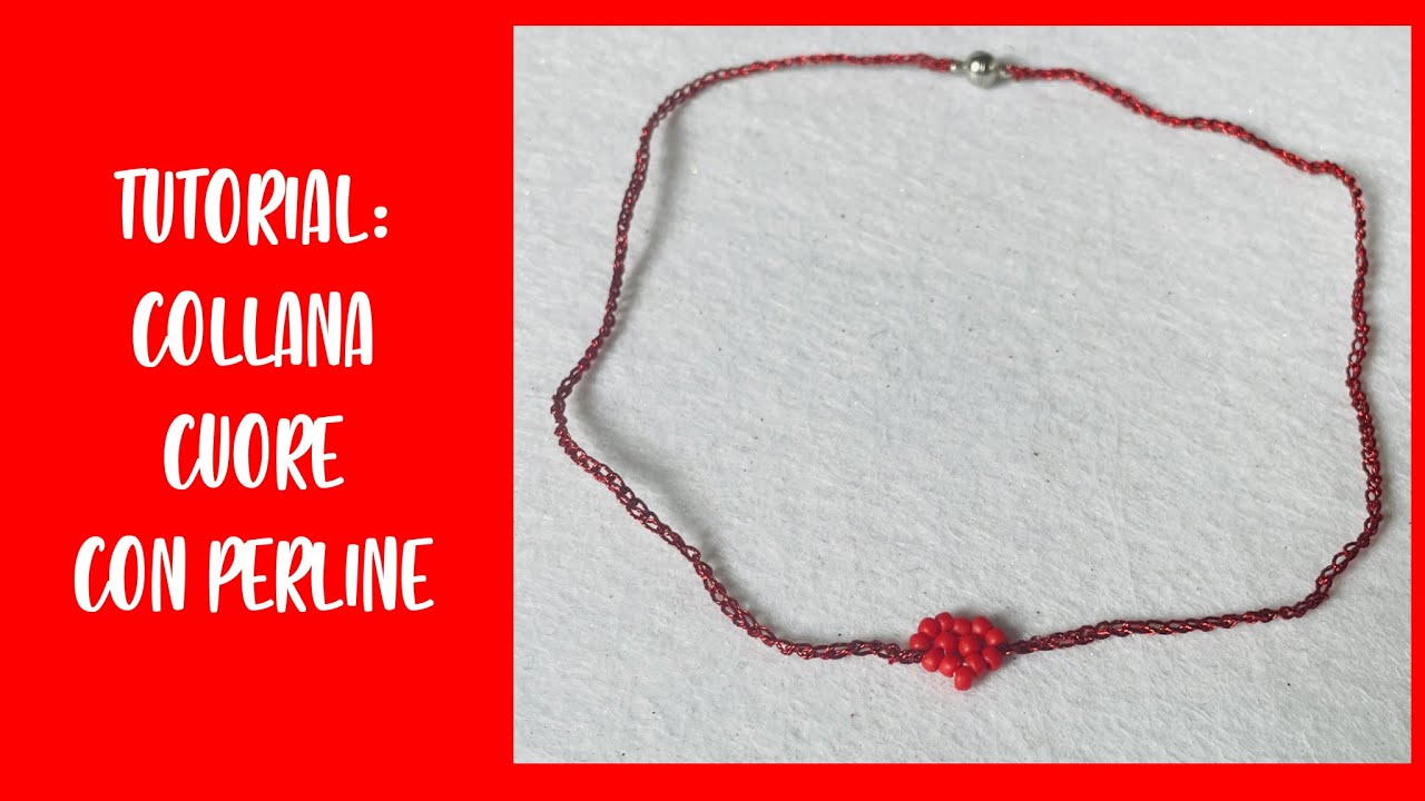Tutorial: Collana Cuore con Perline - Necklace Heart 💖💖
