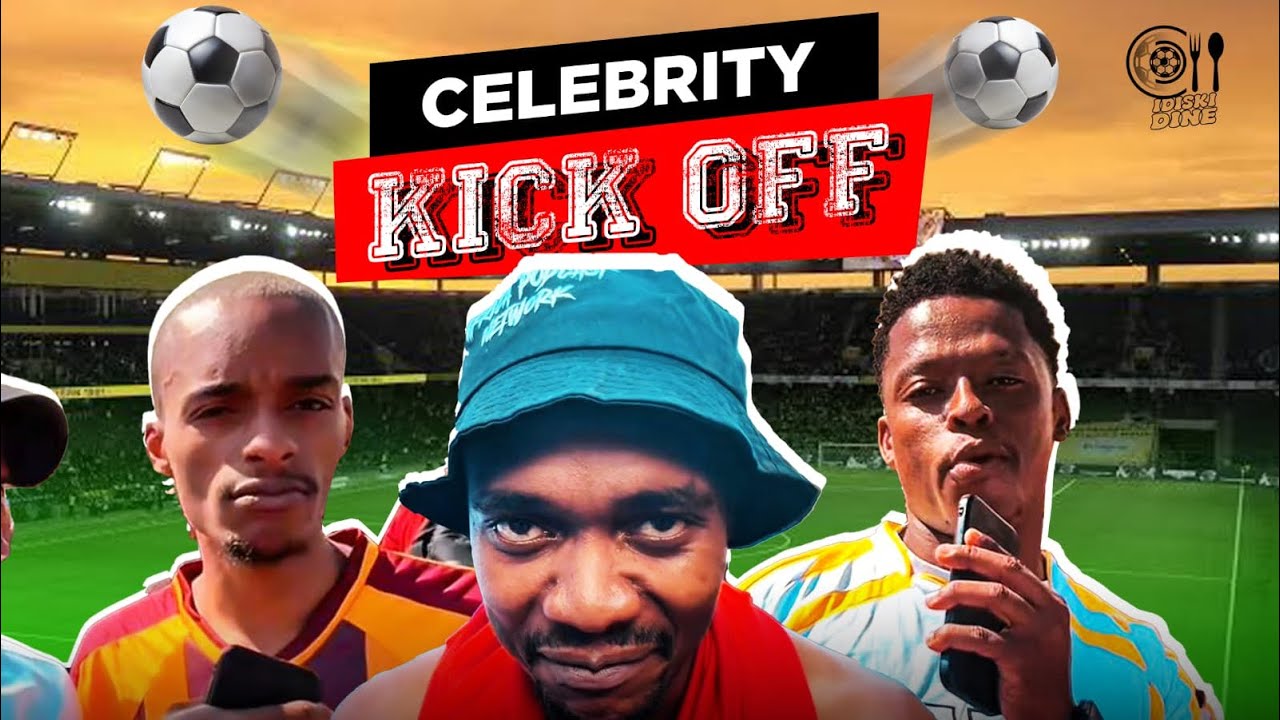 iDiski Dine X Celebrity Kick Off | Touchline | Mabuya Park | Justin.99 | Real Midrand | HipHop FC