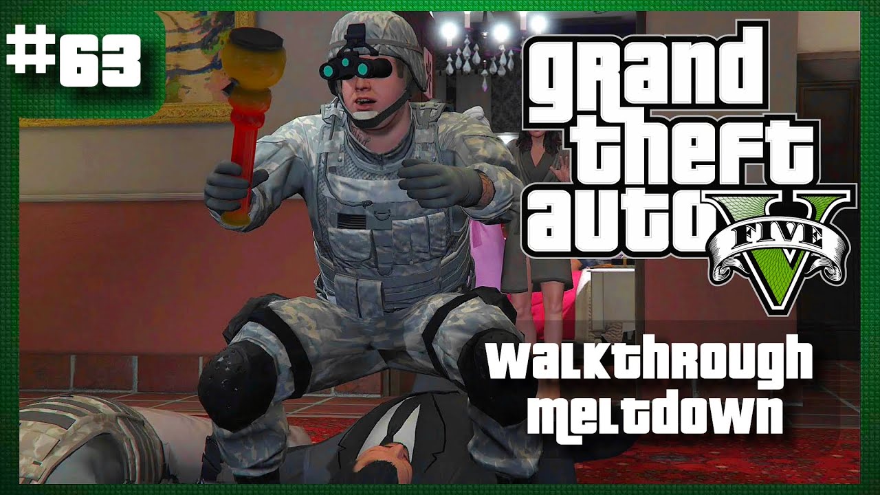 GTA V |Meltdown| Mission Walkthrough