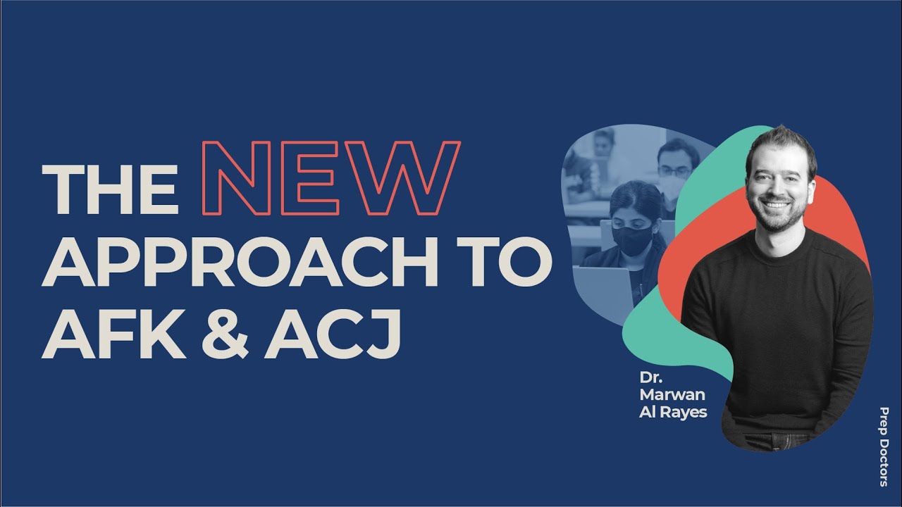 The New Approach to AFK & ACJ | Dr. Marwan Al Rayes