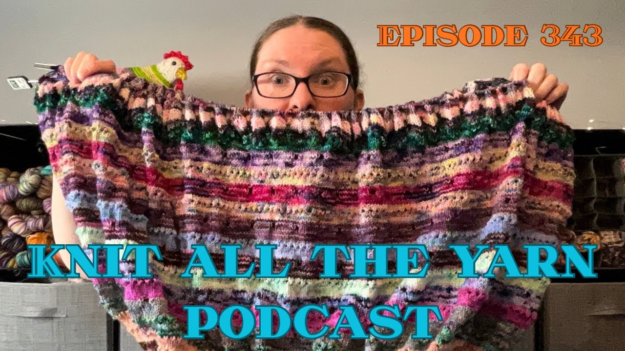 Вязание из всей пряжи 🧶 Эпизод 343: Высокие цели