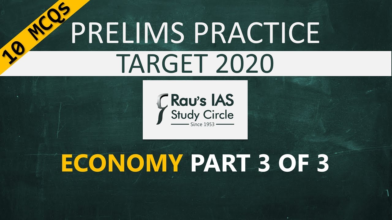 UPSC Prelims 2020 Practice MCQs _ Economy _ Part 3 of 3 _ Rau's IAS