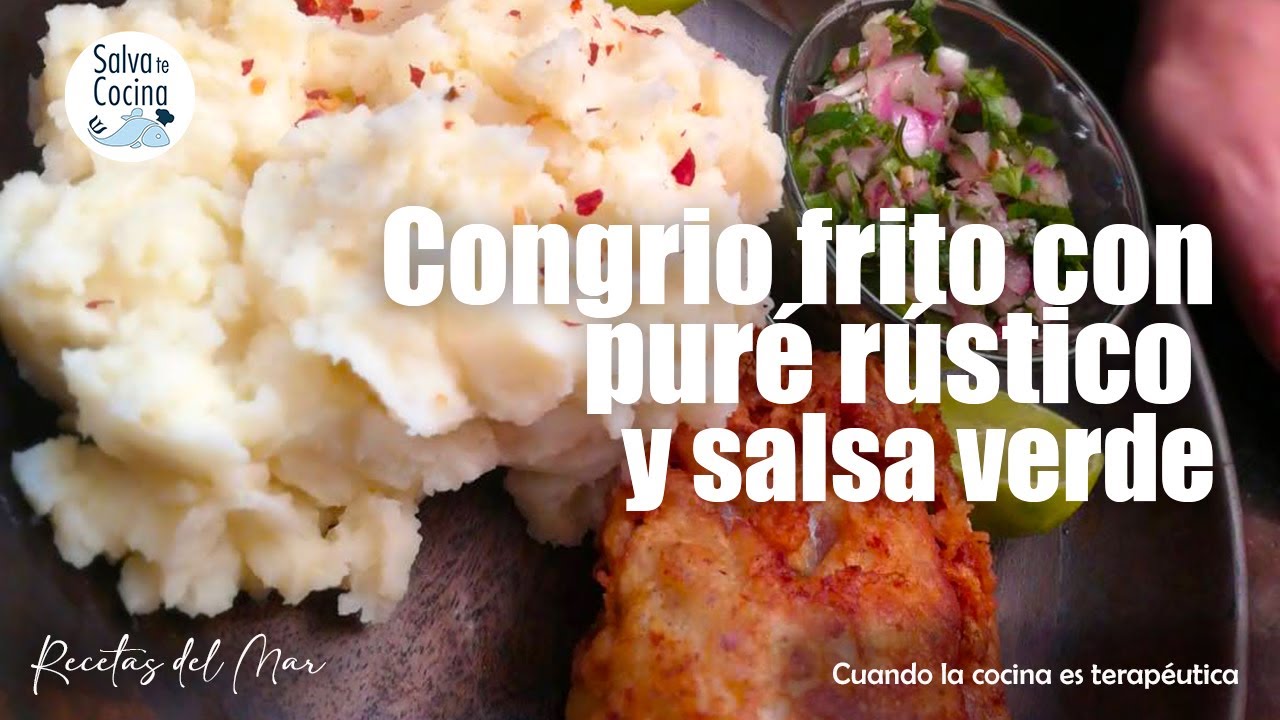 ¡CONGRIO FRITO! para lucirte, con un rico y sencillo PURÉ de PAPAS y salsa verde🦀🐠🦞🍴