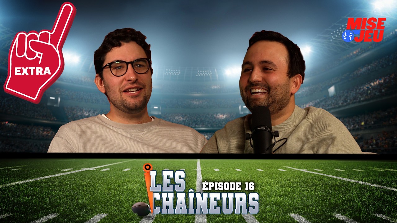 Les Chaîneurs - EP16 - EXTRA