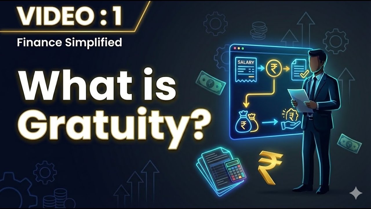 NEW SERIES | VIDEO 1: What is Gratuity? | Finance Simplified