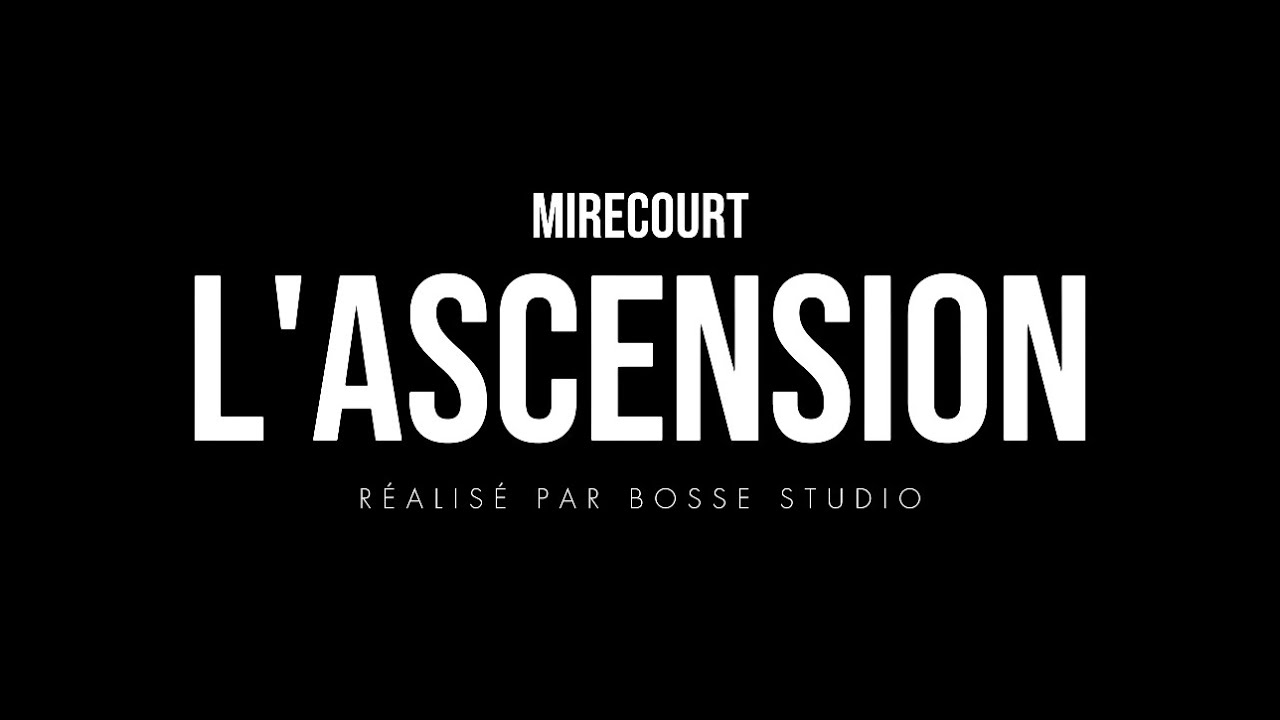 Mirecourt : L&rsquo;ascension