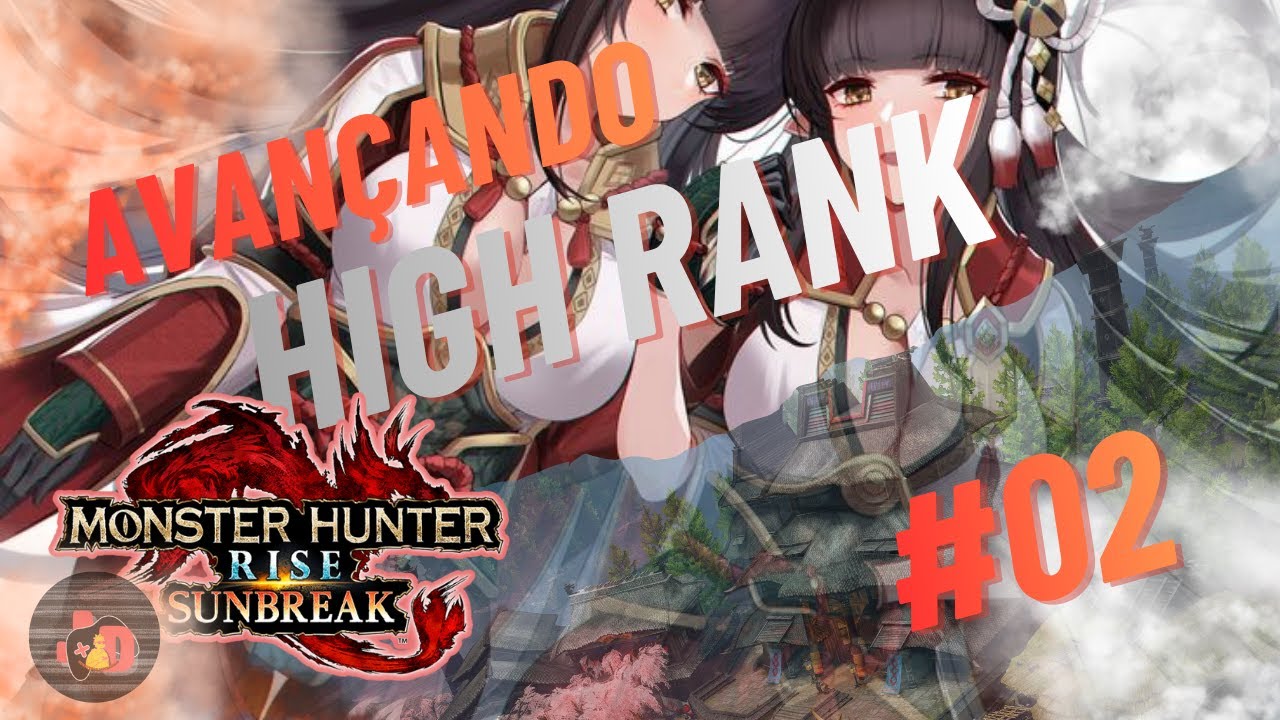 LIVE | Monster Hunter Rise Sunbreak -Voltando a Kamura! Avançando no High Rank! Espero...