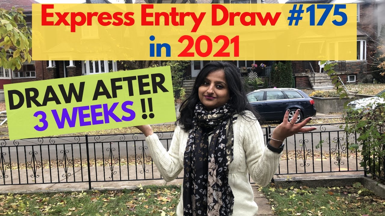 Express Entry Draws175 | Express Entry Draw after 3 weeks in 2021