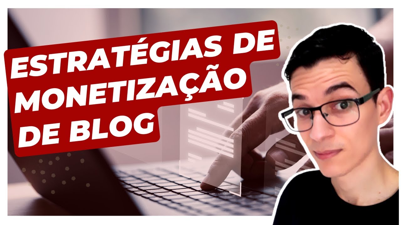 ESTRATÉGIA DE MONETIZAÇÃO DE BLOG