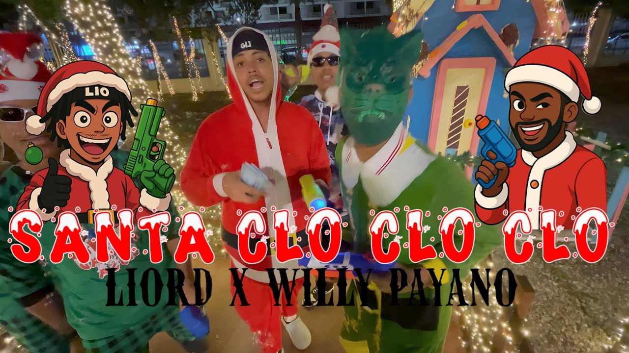 Santa Clo Clo Clo LioRD7 x Willy Payano (Popopo)🎅🏻🔫