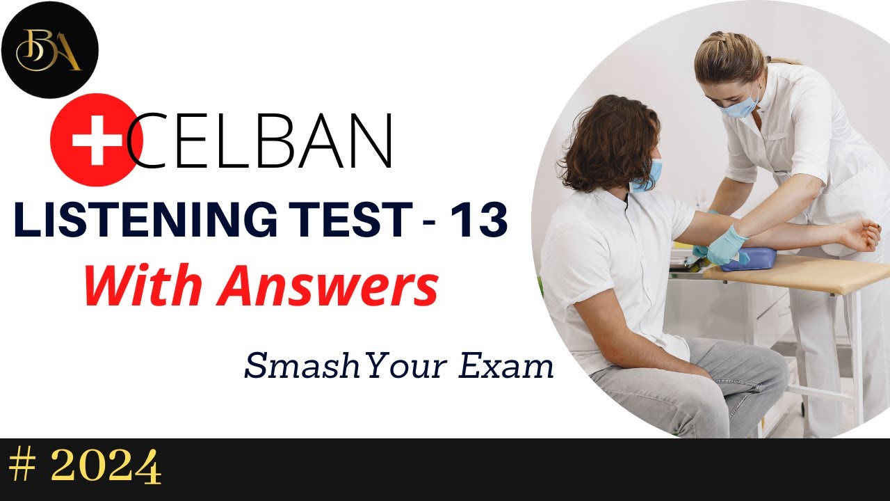 CELBAN Listening Test - 13 with Answers | Improve Your Score Today