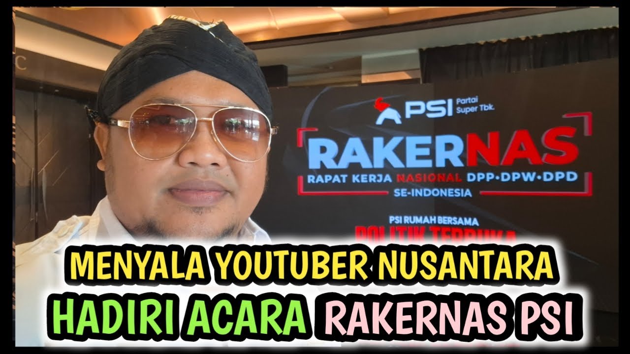 YTN HADIRI RAKERNAS PSI DI MAKASAR . MENYALA YOTUBER NUSANTARA, MENYALA 🔥 PSI