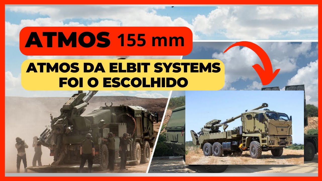 Novo OBUS de 155 mm para o Exército Brasileiro | Atmos da Elbit Systems | O Escolhido