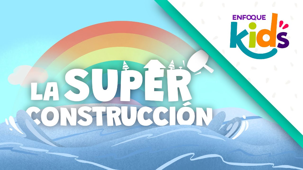 La Super Construcción | Enfoque Kids (La Historia del Arca de Noé)