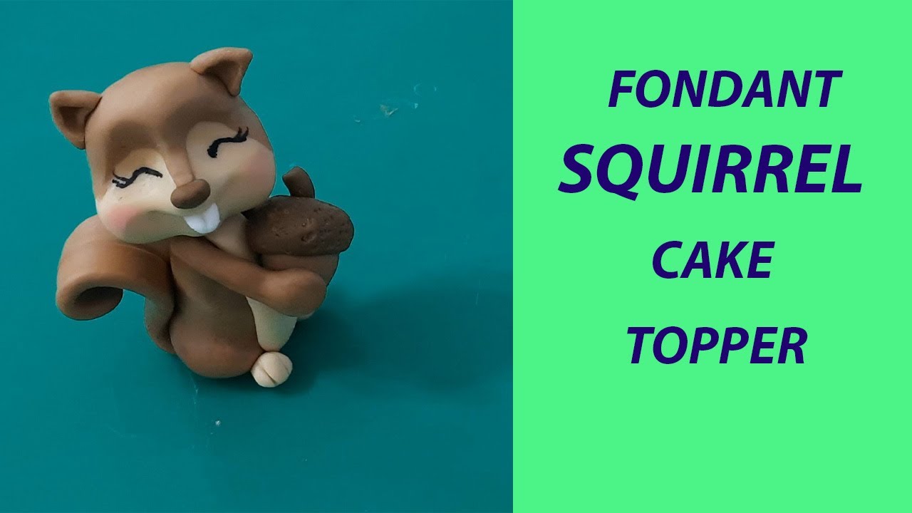 Fondant  Squirrel Video Tutorial for Beginners