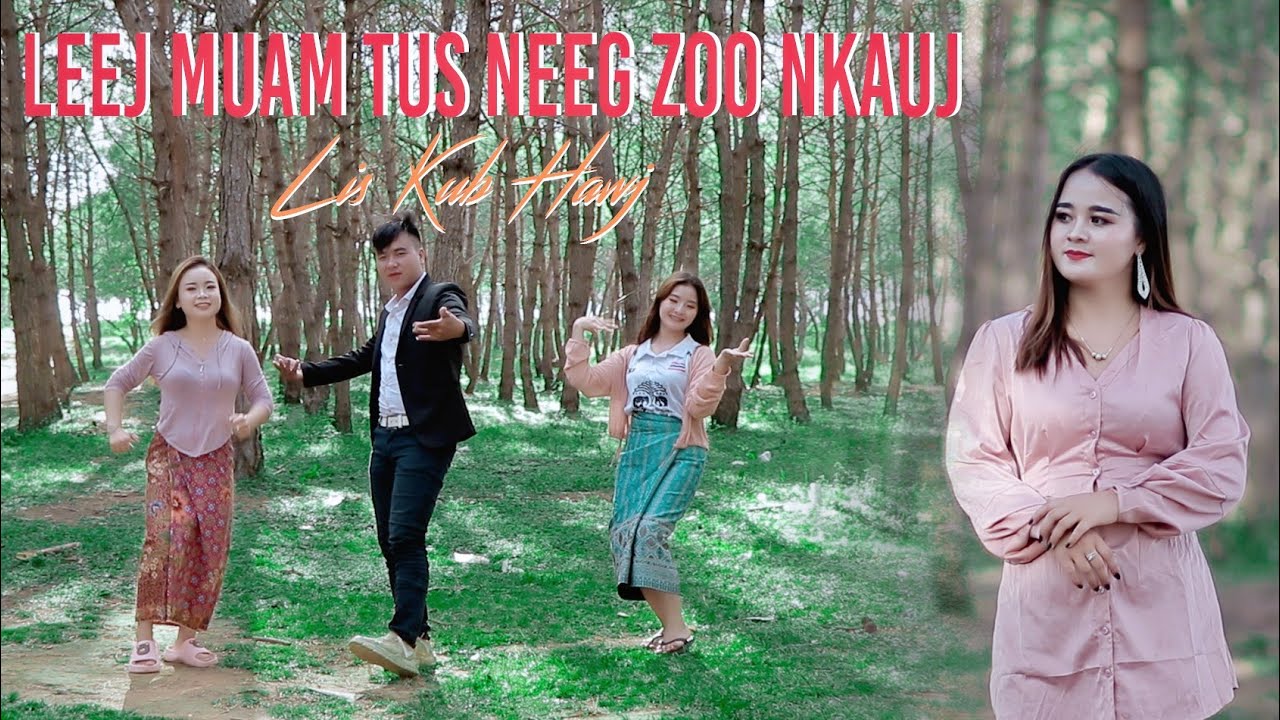 Leej Muam Tus Neeg Zoo Nkauj. LisKub Hawj  Original Nkauj Tawm Tshiab 11/06/2022-2023.