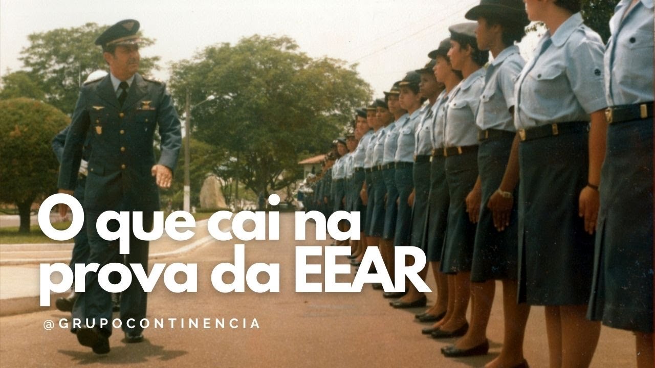 O que cai na prova da EEAR? (Escola de Especialistas de Aeronáutica)