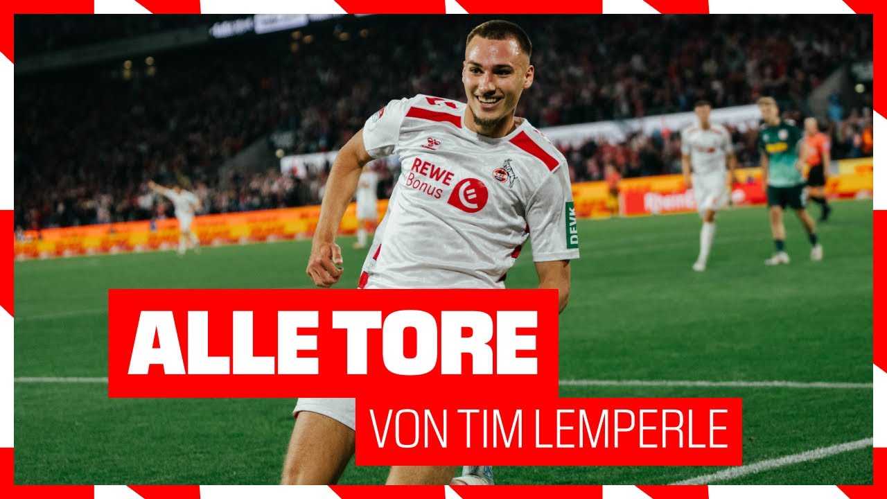 ALLE FC-Tore von Tim LEMPERLE 🔥| 1. FC Köln
