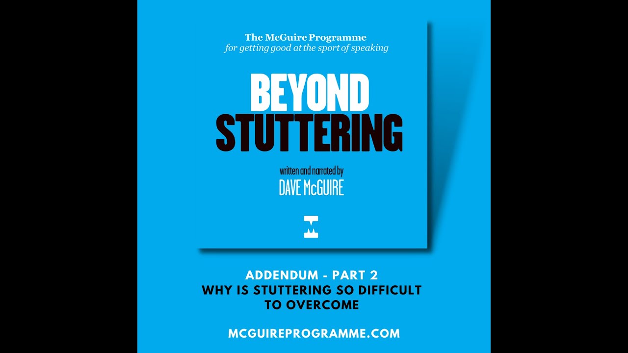 Beyond Stuttering Audio Book. 'Why is stuttering so difficult to overcome?'